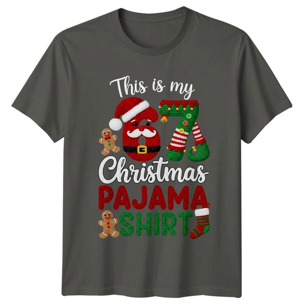 This Is My Six Seven 67 Christmas Pajama Shirt Holidays Graphic Unisex Tee S