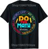 Positive Love Fear Do The Math Test Day Testing T Shirt Men Cotton Humor Streetwear Tee Shirt Short Sleeve Unisex Loose Clothing