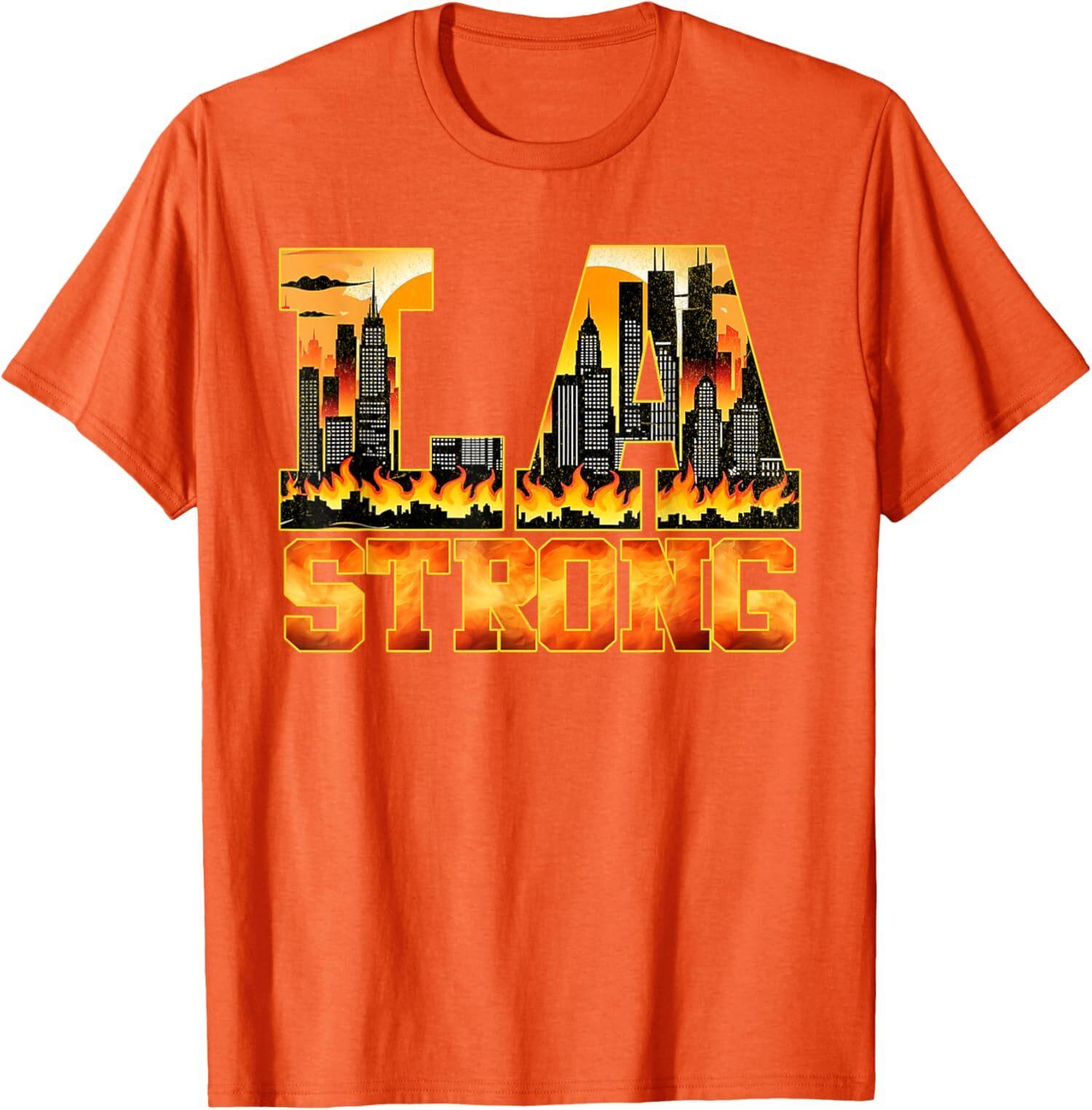 Pray For Los Angeles Strong LA County Support Unisex T-shirt XXL