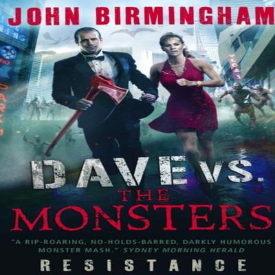 Dave Vs. the Monsters by John Birmingham Paperback Book 9781781166239