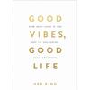 Good Vibes Good Life How Self Love Is the  Paperback # Us 926 2%