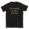 I’m Coming To the Cottage T-Shirt, Funny Vacation Mode Gift, Lake Life Summer Humor Graphic Tee, Cozy Cabin Weekend Shirt