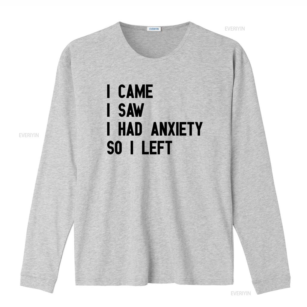 I Came Saw Had Anxiety So Left Funny Cool T Shirt for Mental Health Awareness vintage Washed designer clothes fashion Stylish