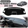 Fit for Mazda 6 2002 2003 200-2008 Atenza Mazda6 Dashmat Dashboard Cover Pad Car Accessories DashMat Sunshade Protective Carpet