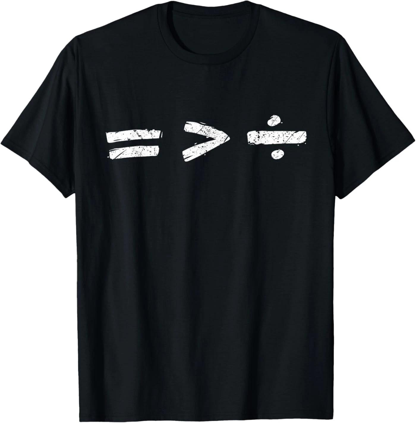 Equality is Better Than Division Equal Rights Math Symbol T-Shirt L