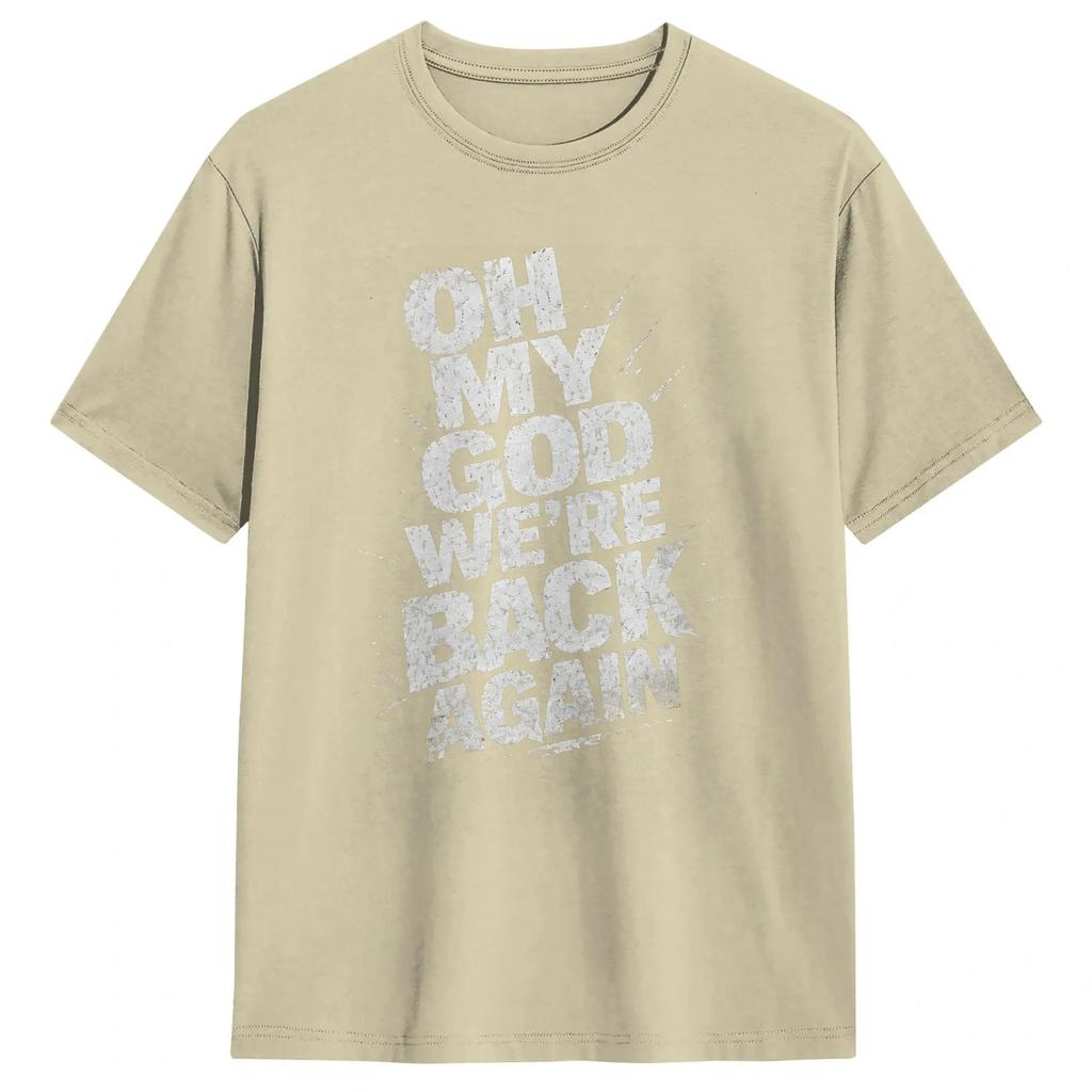 Unisexs Backstreets Boy T Shirts Oh My God Were Back Again 100 Cotton Clothing Awesome Short Sleeve Round Neck Tee Shirt