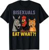 Bisexuals Funny Eat What Animals Gay Pride LGBTQ T-Shirt