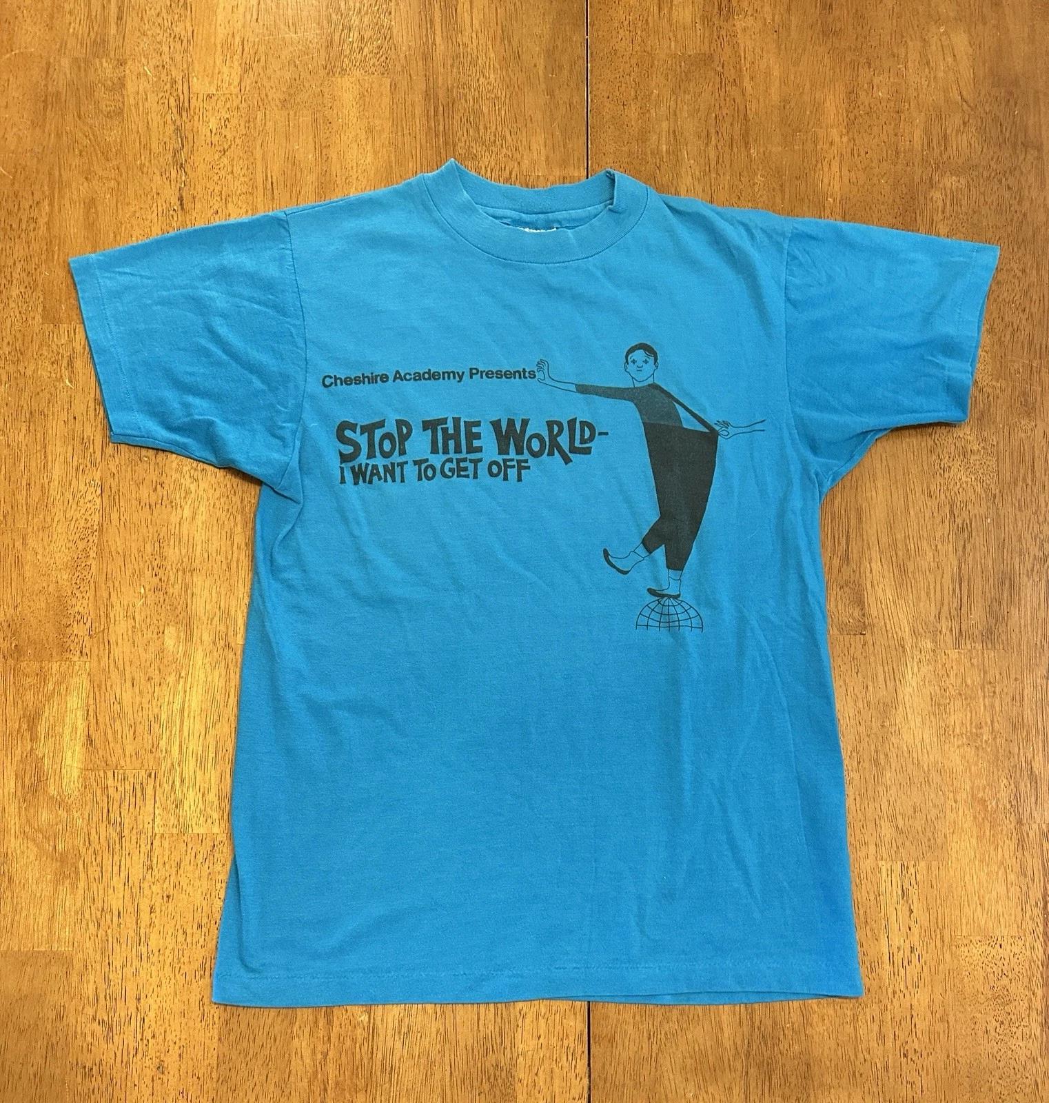Vintage 80s Cheshire Academy Musical T Shirt M Stop The World I Want To Get Off L