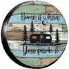 Home Is Where You Park It RV Spare Tire Cover Funny Waterproof Polyester Travel Accessory