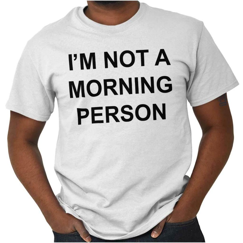 Not Morning Person Funny Lazy Adulting Gift Womens or Mens Crewneck T Shirt Tee
