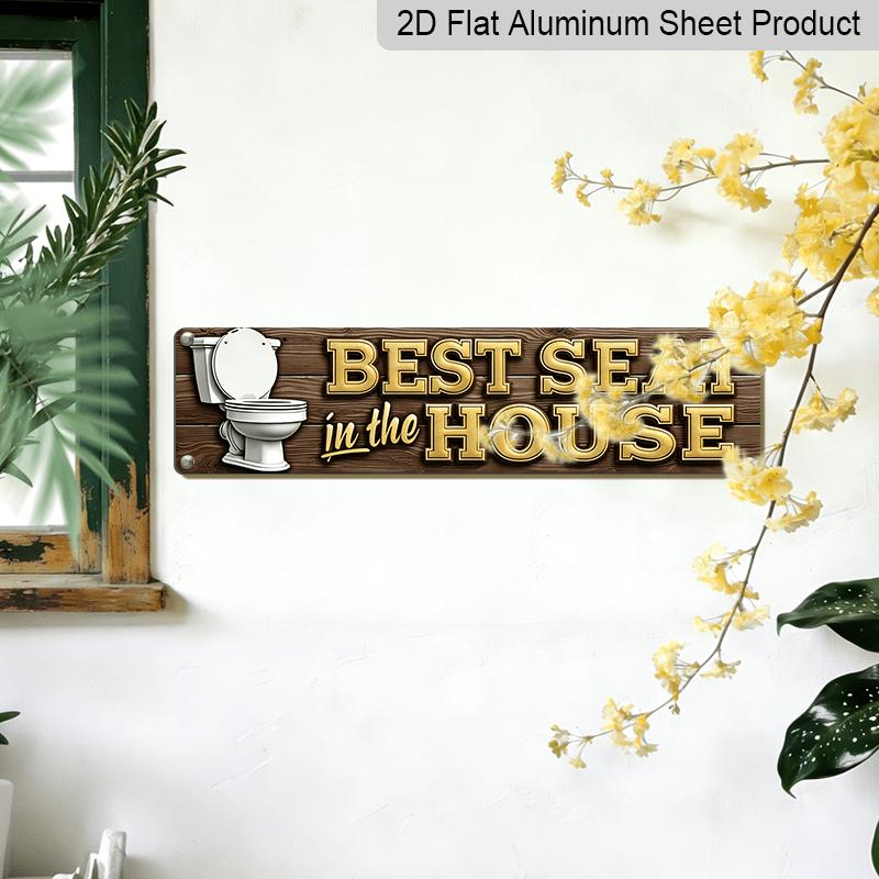 2D Flat - 1pc Vintage Funny "Best Seat in The House" Aluminum Decorative Sign, 15.7×3.94inch - Rustic Wall Decor for Bathroom, Powder Room, Guest