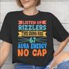 Fashion Listen Up Rizzlers This Sigma Has 67 Aura Energy Six Seven T Shirt for Unisex Unisex Cotton Tshirts Short Sleeve Clothing