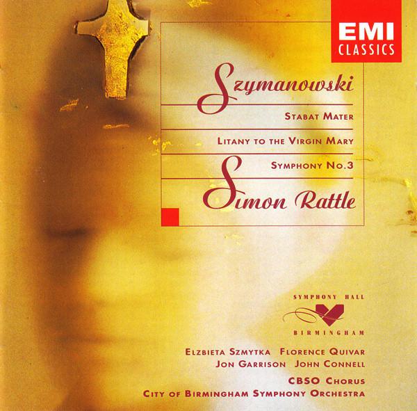 

CD KAROL SZYMANOWSKI - SIR SIMON RATTL - Stabat Mater / Litany To The Virgin 724355512123 EMI Classics 1994 Japan Classical Used