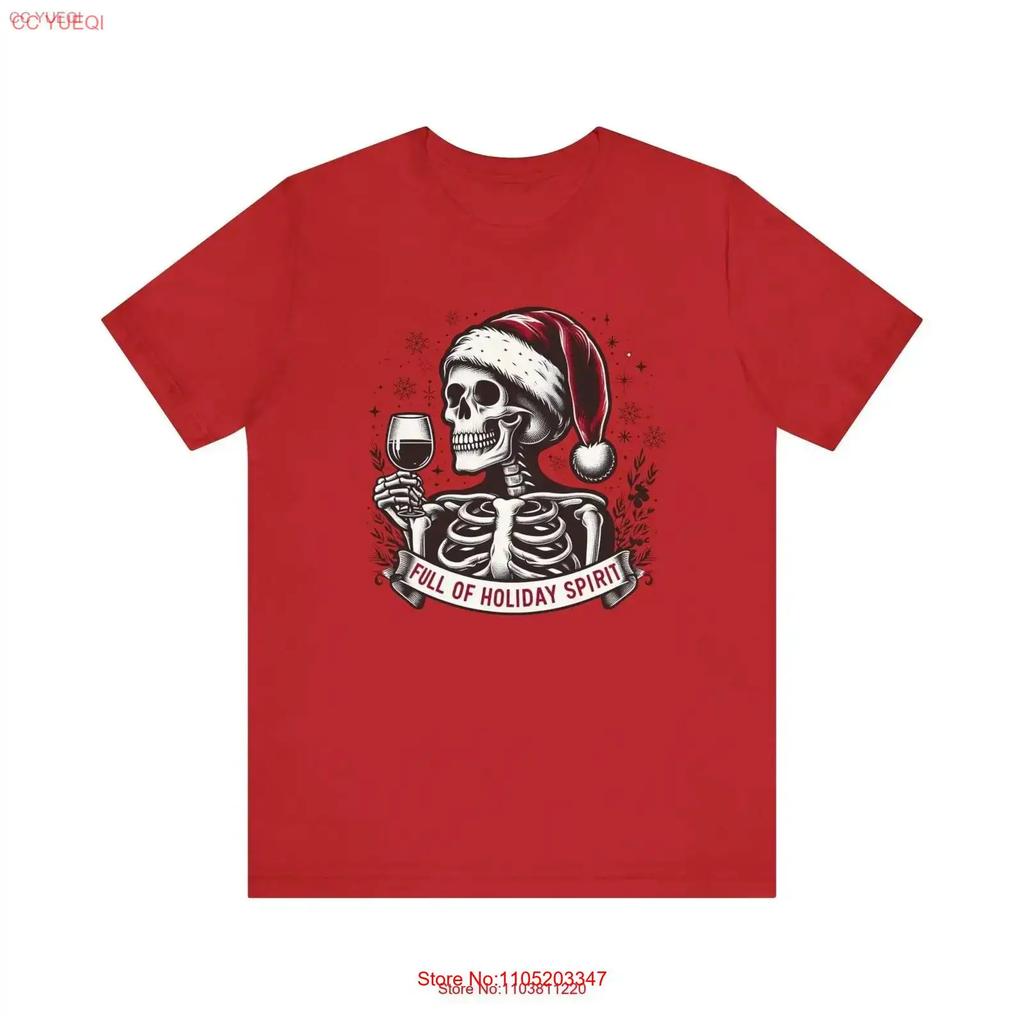 Full of Holiday Spirit Skeleton Drinking Wine T Shirt Funny Christmas Humorous for Lovers vintage Washed designer clothes