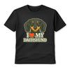 I Love My Dachshund Cute Dog Unisex T-Shirt Doxie Lover Graphic Tee Gift