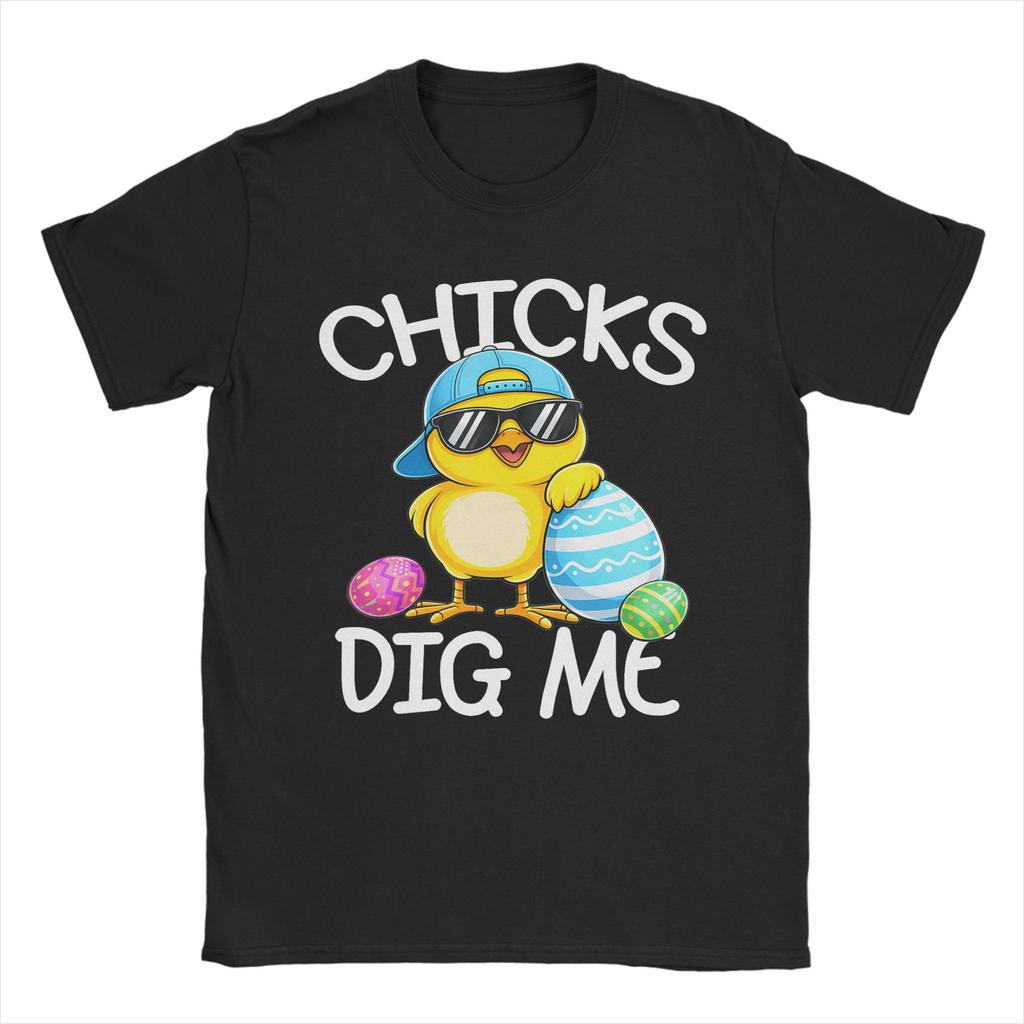 Chicks Dig Me Easter TShirt Summer  Funny T Shirts Cotton Novelty Tshirt For Couple ShortSleeve Casual Clothes