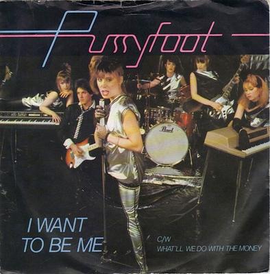 7-Zoll Schallplatte PUSSYFOOT - I Want To Be Me EMI5045 EMI 1980 UK Dance & Electronica Gebraucht