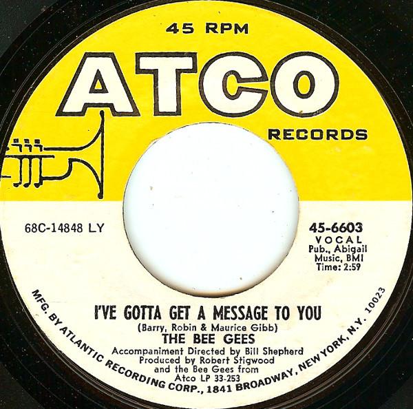 

7inch Record BEE GEES - I ve Gotta Get A Message To You 456603 ATCO Records 1968 US Rock Used