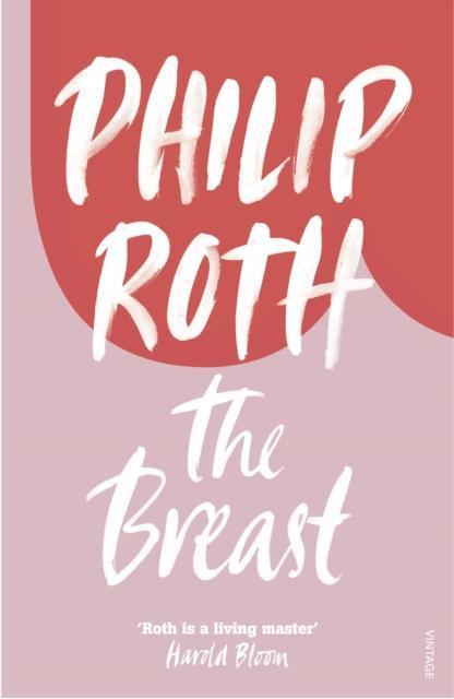 The Breast by Philip Roth Paperback Book 9780099477518