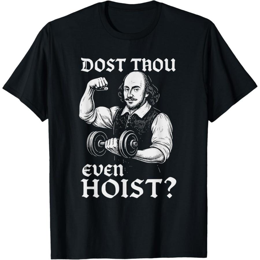Футболка с забавной цитатой Шекспира из фильма  Dost Thou Even Hoist  для спортзала S