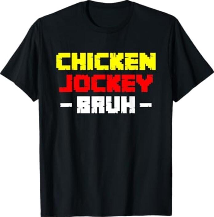 

Chicken Jockey Bruh T-Shirt Unisex T-Shirt XL