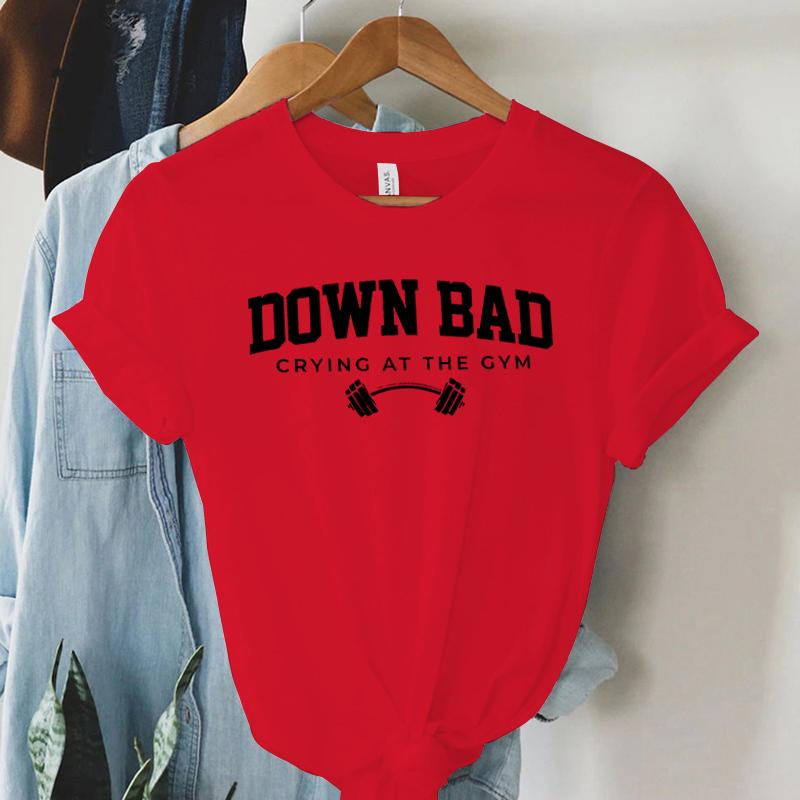 Down Bad Weinen Im Fitnessstudio Print Damen T-Shirt Lustig Gewichtheben Fitnessstudio Buchstaben Shirt Harajuku Grafik Tops Damen T-Shirt