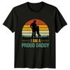 I Am A Proud Daddy Unisexs TShirt Fatherhood Fathers Day Gift For Him