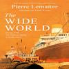 The Wide World by Pierre Lemaitre Hardback Book 9781472292100