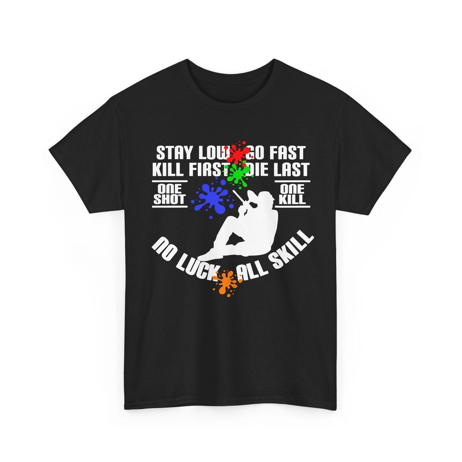 Paintball T shirt, Stay Low Paintballing Sport Games Lovers Women Men Shirt M