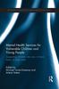Bok Mental Health Services for Vulnerable Children and Young People : Supporting Children Who Are, or Have Been, In Foster Care