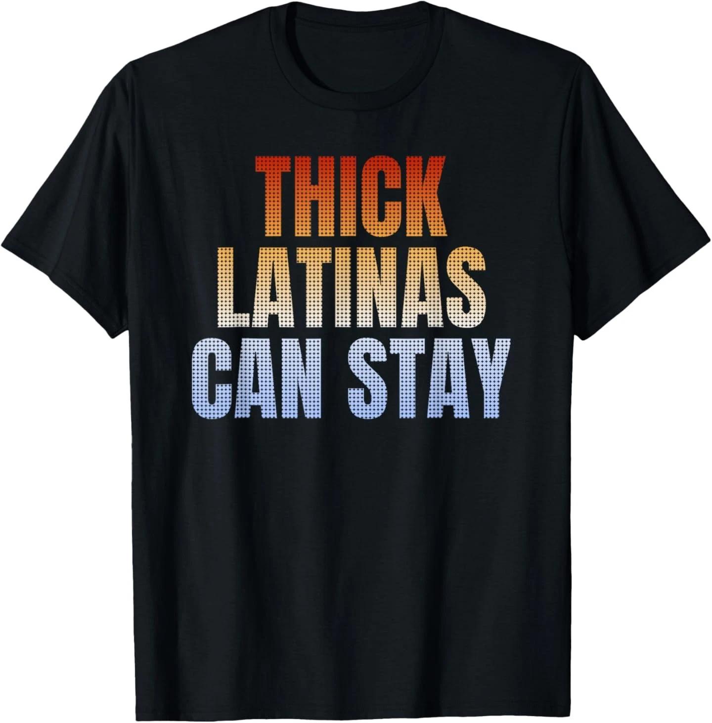 Thick Latinas Can Stay Retro Vintage Funny T-Shirt S