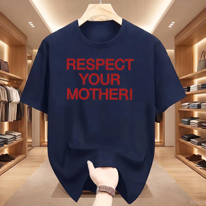 Respect Your Mother Retro Y2K Tee Funny Mother Day Gift Tshirt WoUnisex Crewneck Cotton Short Sleeve Modern and Trendy Tshirt