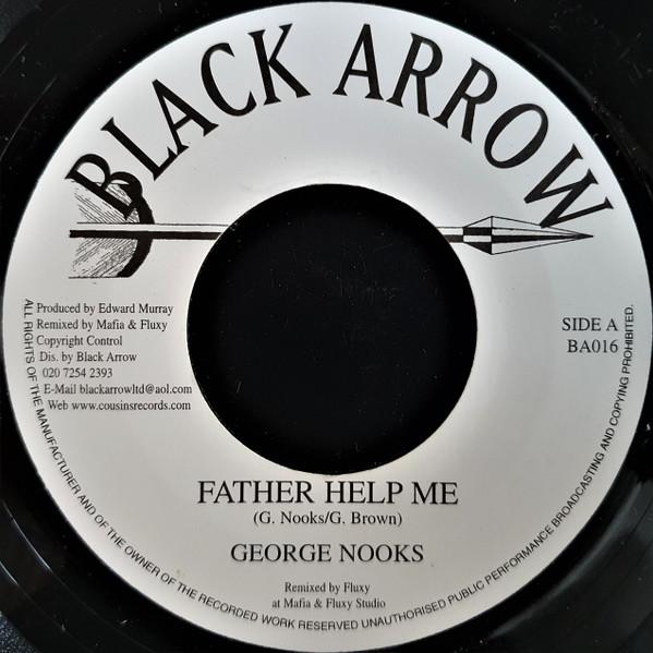 

7inch Record GEORGE NOOKS JAH MASON Father Help Me One For All BA016 Black Arrow Rec 2005 UK Reggae Ska Dub Used