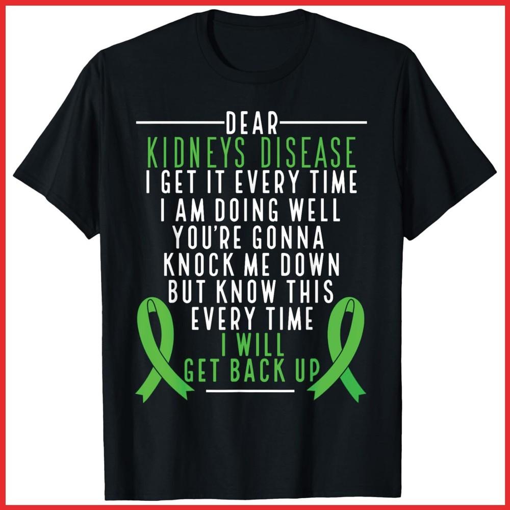 

Kidneys Disease Awareness I Will Get Back Up Green Ribbon Black T-Shirt Unisex T-Shirt XXXL