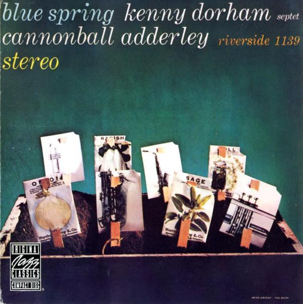 

CD KENNY DORHAM SEPTET CANNONBALL ADD Blue Spring OJCCD1342 Original Jazz 1990 US Jazz Used