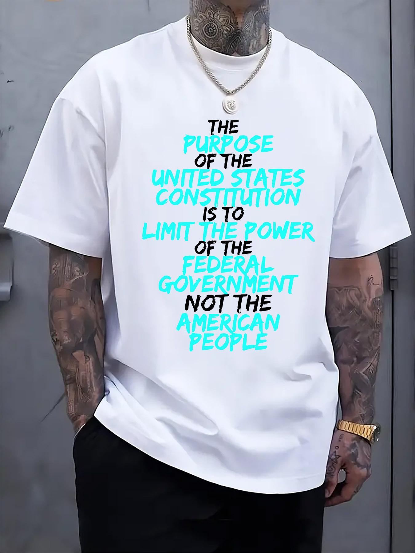 

Patriotic Slogan Print T-shirt - The Purpose of U.S. Constitution Bold Statement Tee XXXXL