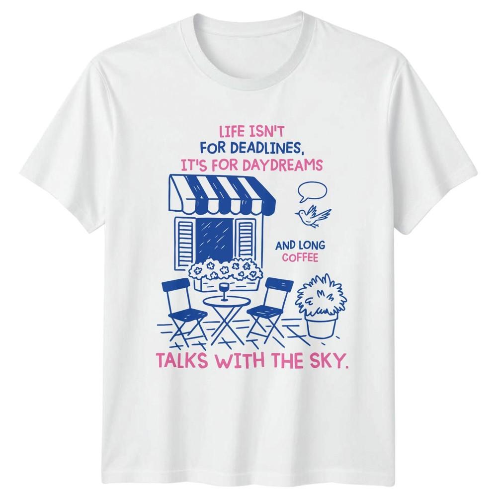 Life Isnt For Deadlines Its TShirt Slow Living Lifestyle Birthday Gift S