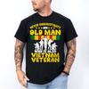 Veterans Day Never Underestimate an Old Man Vietnam Veteran T-Shirt