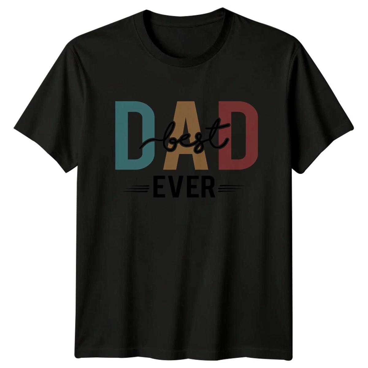 Best Dad Ever Mens T-Shirt Fathers Day Fatherhood Fathers Day Gift For Him S