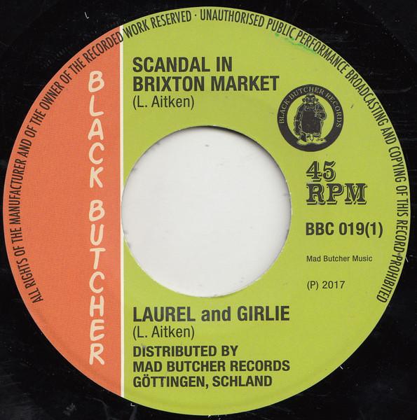 

7inch Record LAUREL AITKEN & GIRLIE - Scandal In Brixton Market / Soul Je BBC019 Black Butcher C 2017 Germany Reggae, Ska & Dub Used