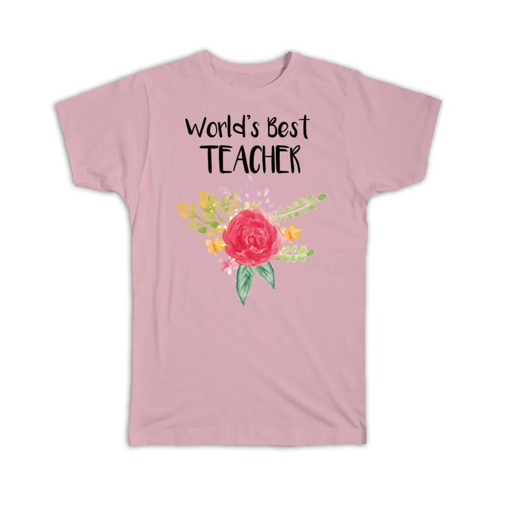Gift T-Shirt : Worlds Best Teacher Work Job Cute Flower Christmas Birthday M