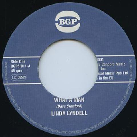 

7inch Record LINDA LYNDELL - What A Man / (Oh Baby) I Do Believe BGPS011 BGP 1968 UK Soul/Funk