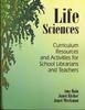 The Life Sciences : Curriculum Resources and Activities for School Librarians and Teachers Book