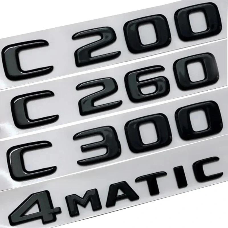 

3D ABS Black For Mercedes Benz C200 C220 C250 C300 4MATIC W205 W206 W204 Car Trunk Letters Emblem Logo Badge Sticker Accessories C180