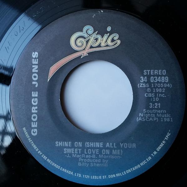 7inch Record GEORGE JONES 2 Shine On Shine All Your Sweet Love 3403489 Epic 1982 Canada CountryFolk Used