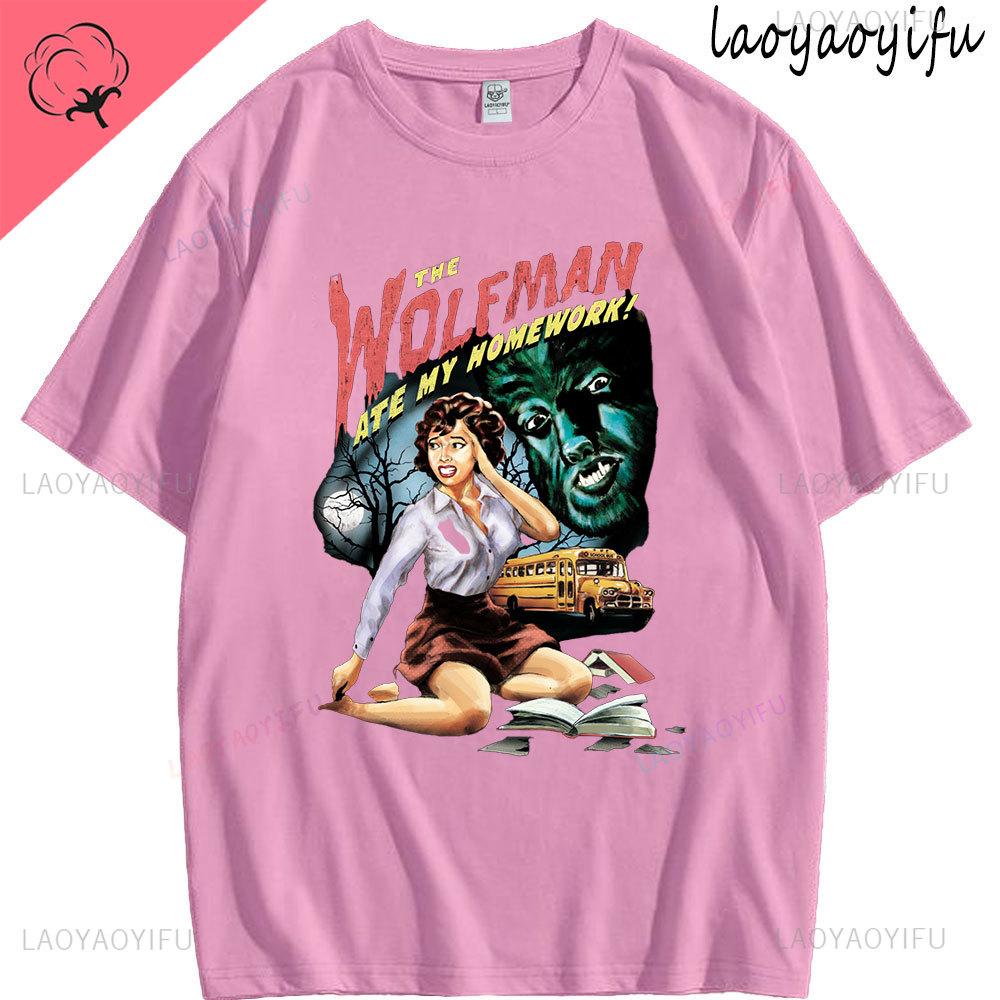 The Wolfman Ate My Homework Theme 100Cotton Fashion Mens Womens ONeck Casual Tee High Quality Streetwear Summer Shortsleev