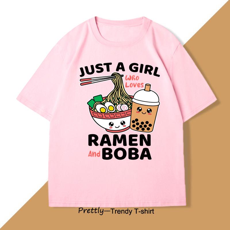 Just A Girl Who Loves Ramen and Boba T Shirt Men Women Japanese Food TShirt Ramen Lover Funny Kawaii Noodles Tshirt Clothes