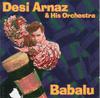 CD DESI ARNAZ  Babalu RCA668652 RCA 1996 US Jazz Used