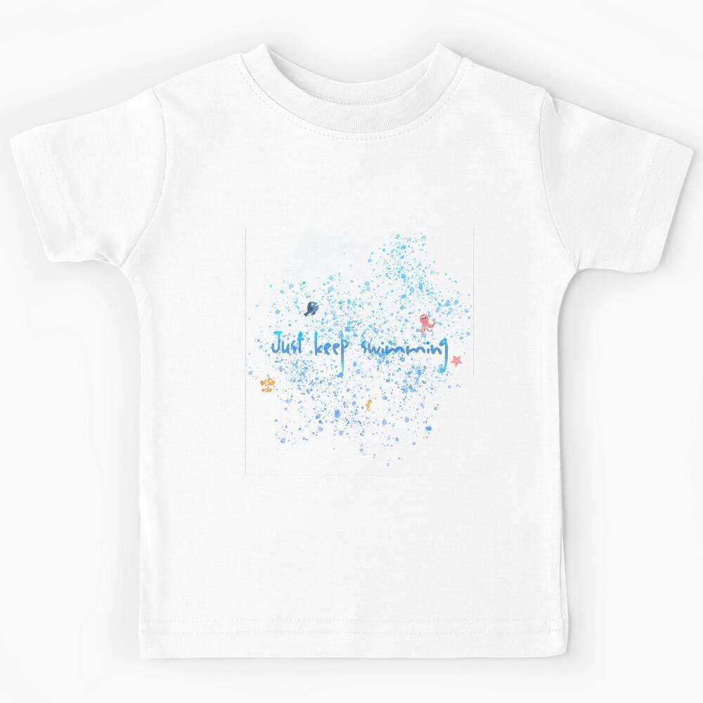 Just Keep Swimming Kids T-Shirt 140