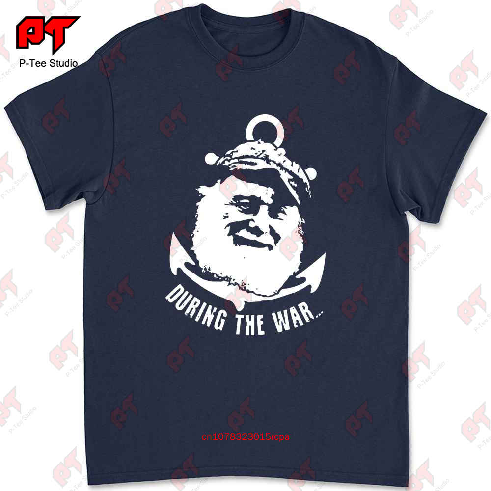 During The War T Shirt Uncle Albert Only Fools And Horses Rodney Del Boy Trigger Y12S